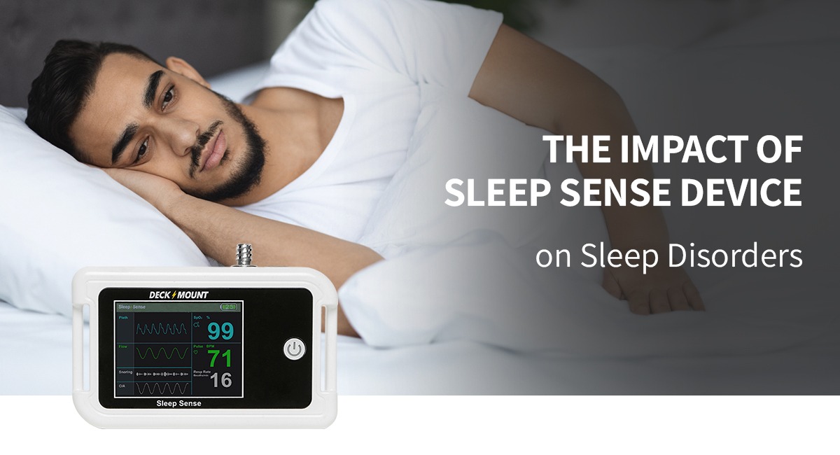 The Impact of Sleep Sense Devices on Sleep Disorders - Deck Mount